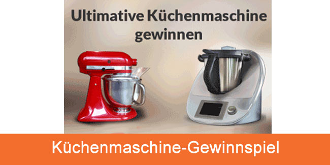 Küchenmaschine Gewinnspiel - Thermomix gewinnen